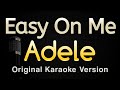 Easy On Me - Adele (Karaoke Songs With Lyrics - Original Key)