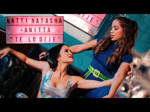 Te lo Dije (Letra) - Natti Natasha x Anitta