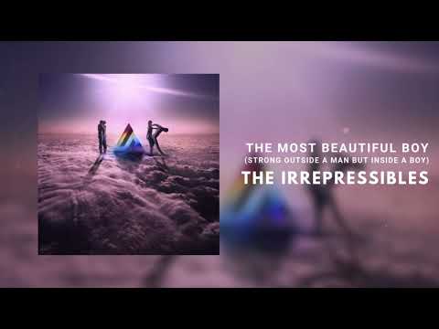 The Irrepressibles - The Most Beautiful Boy [Official Art Track]