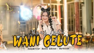 Download lagu Yeni Inka - Wani Gelute ( Music Yi Production) mp3 Download lagu Yeni Inka - Wani Gelute ( Music Yi Production) mp3