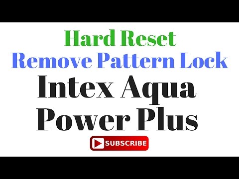 How to Hard Reset OR Remove Pattern Lock in Intex Aqua Power Plus
