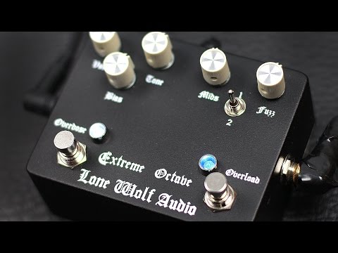 Lone Wolf Audio - Overdose/Overload - Extreme Octave Fuzz - GUITAR Demo