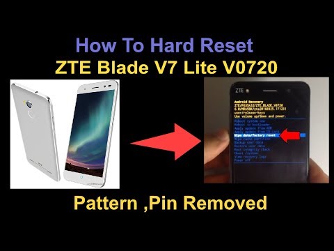 How To Hard Reset ZTE Blade V7 Lite V0720  Pattern ,Pin Removed