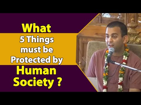 What 5 Things Must be Protected by Human Society ? || HG Gopal Hari Prabhu || SB 6.2.27-28