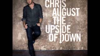 Chris August - The Upside of Down
