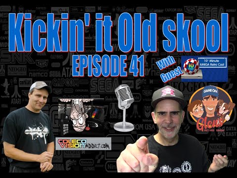 Kickin' IT OLD SKool EP 41-  with 10 Minute Amiga Retro Cast