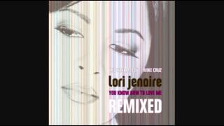 Lori Jenaire-You know how to love me
