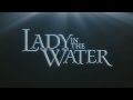 Lady In The Water Teaser Trailer