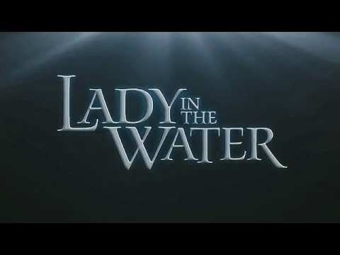 Lady In The Water (2006) Official Trailer