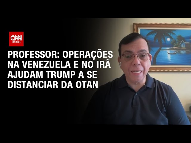 Operações na Venezuela e no Irã ajudam Trump a se distanciar da Otan, diz professor | LIVE CNN