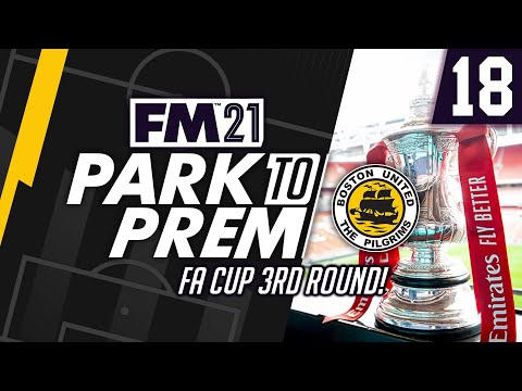 Park To Prem FM21 | Boston United #18 - Huge FA Cup Draw! | Football Manager 2021