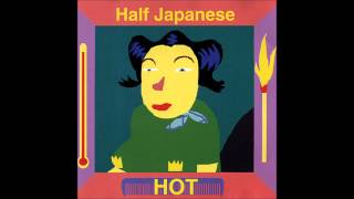 Half Japanese - Lucky Ones