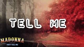Madonna - Dont Tell Me (Lyric Video)