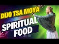 SPIRITUAL FOOD YOU SHOULD EAT DIJO TSA MOYA