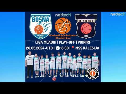 KK "BOSNA" KALESIJA vs KK "MODRIČA" MODRIČA | PIONIRI | LIGA MLADIH | KS TK | 26.03.2024 | nettech