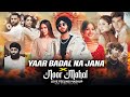 Yaar Badal Na Jana X Noor Mahal Love Feeling Mashup Shubh Ft Sonam Bajwa For A Reason Mitraz