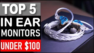 TOP 5 Best In Ear Monitors Under $100 in 2026