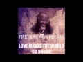 Freddie McGregor - Love Makes The World Go Round