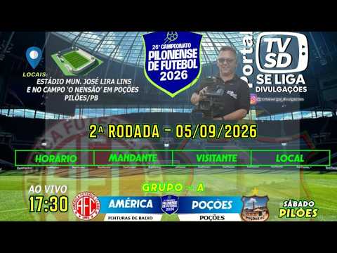 AMERICA X PORÇÕES - 2ª RODADA - CAMPEONATO M. DE FUTEBOL DE PILÕES 2026