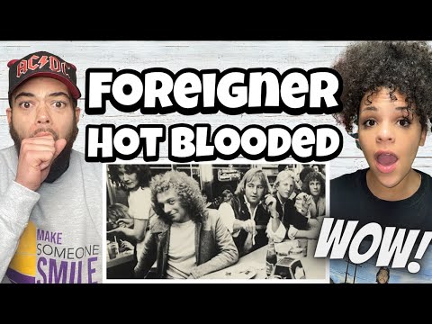 OH MY!| FIRST TIME HEARING Foreigner - Hot Blooded REACTION