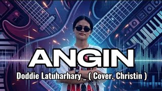 Download lagu ANGIN - Doddie Latuharhary - ( Cover. Christin ) mp3 Download lagu ANGIN - Doddie Latuharhary - ( Cover. Christin ) mp3