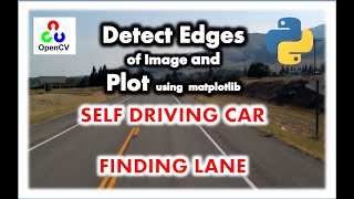 4-Detect Edges of Image and Plot using  matplotlib 4-Find Lanes for Self-Driving Cars ||  Python