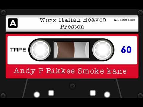 Worx Italian Heaven | Andy Pendle Rikkee Mc Smoke Mc Kane