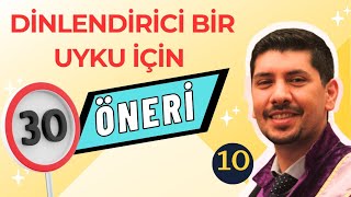 SAĞLIKLI BİR UYKU İÇİN 30 ÖNERİ - Uykusuzluk nasıl giderilir? - Uyku Hijyeni - Uyku Eğitimi