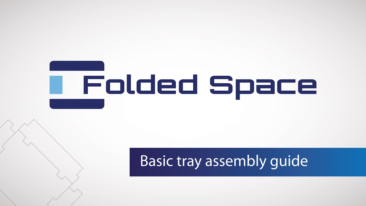 Folded Space Basic Tray Assembly Guide