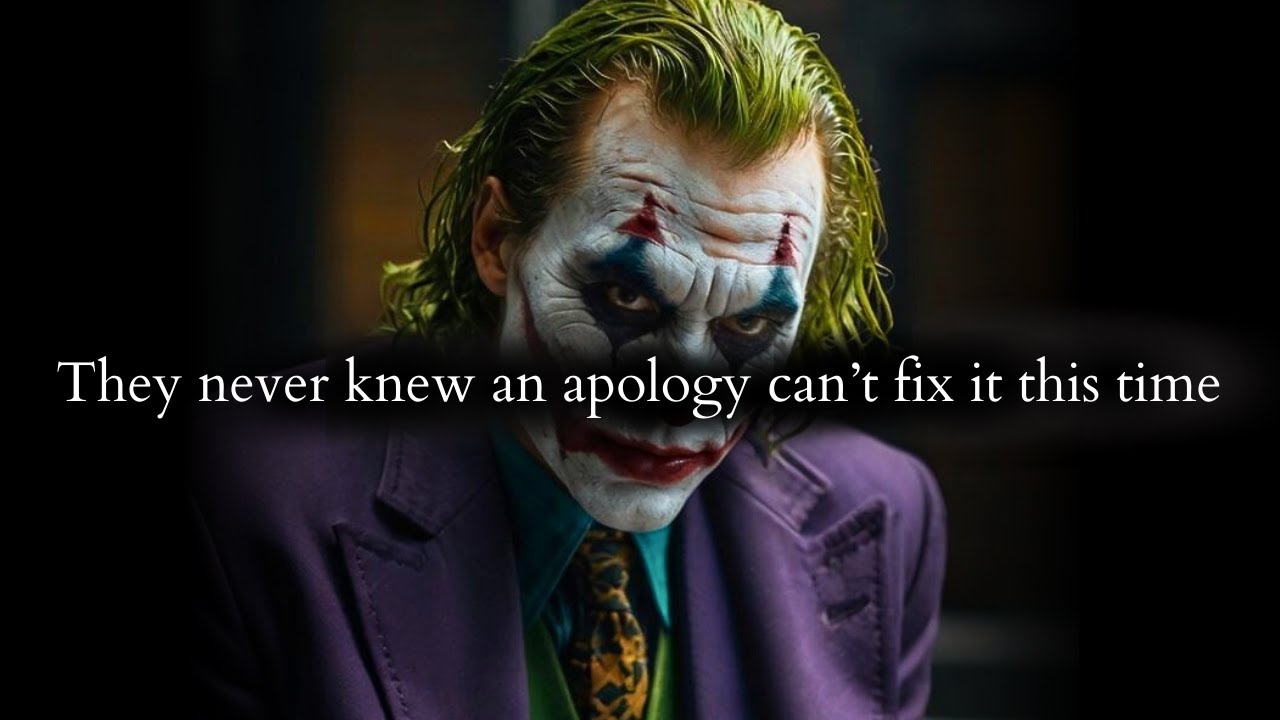 They didn't know their half hearted apology won't fix the broken this time - Joker Speech