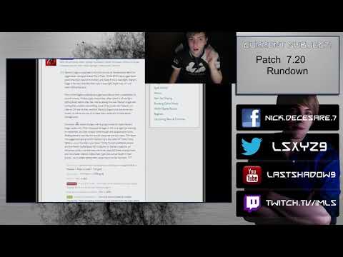 Patch 7.20 Rundown - A casual patch