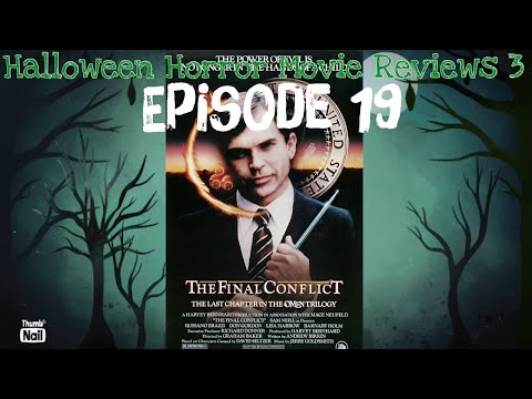 Halloween Horror MOVIE REVIEWS 3 Episode 19: The Final Conflict: Omen III (1981)