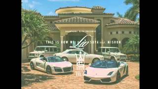 Supa feat. Mishon - This How We Liv