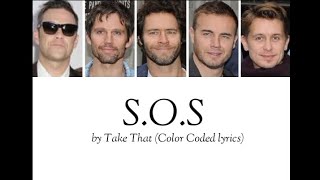 Take That - S.O.S (Color Coded lyrics)