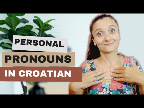 Personal pronouns in Croatian (Croatian Essentials Lesson 7)