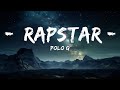 Polo G RAPSTAR Lyrics 30 Min Lyrics