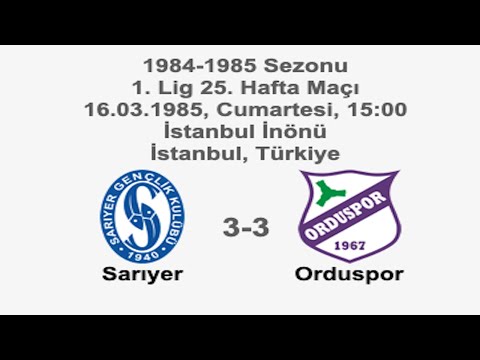 Sarıyer 3-3 Orduspor 16.03.1985 - 1984-1985 Turkish 1st League Matchday 25