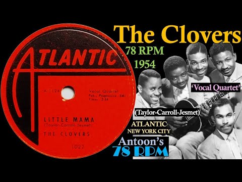 The Clovers | Little Mama | Atlantic 78 rpm | 1954 USA