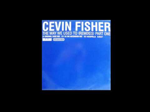 Cevin Fisher - The Way We Used To Do It (Acapella)