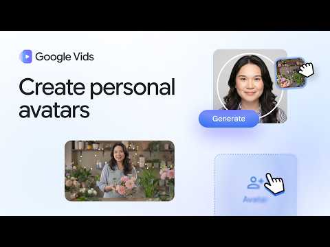 Video Thumbnail: Create personal avatars in Google Vids
