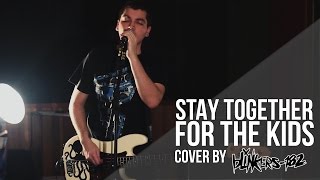 blink-182 - Stay Together For The Kids (cover by blinkers-182)