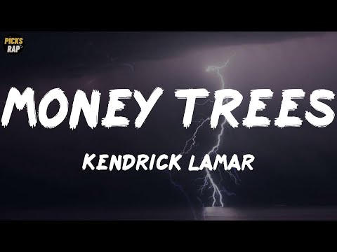 Kendrick Lamar - Money Trees (Lyrics)
