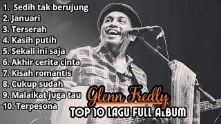 Download lagu SEDIH TAK BERUJUNG - JANUARI || GLENN FREDLY  || TOP 10 LAGU FULL ALBUM GLENN FREDLY mp3