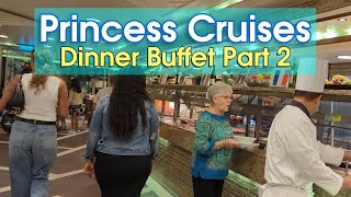 Princess Cruises Dinner Buffet: Italian, Caribbean, Mexican + MORE!