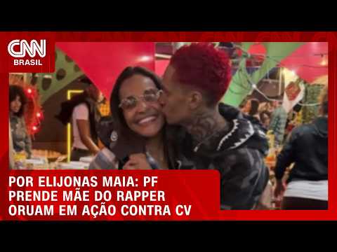Internet do CV: Mãe do rapper Oruam é presa em operação da PF no RJ | LIVE CNN