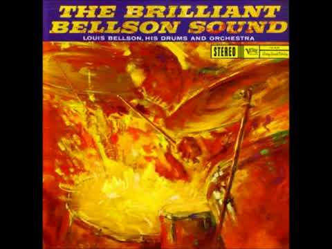 Louis Bellson -  The Brilliant Bellson Sound ( Full Album )