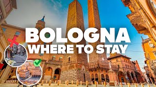 WHERE TO STAY IN BOLOGNA! Best Areas and Budget Hotels!