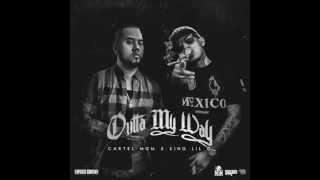 Cartel MGM x King Lil G - Outta My Way