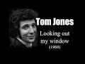 Tom Jones – Looking out my window (1968)
