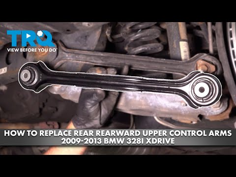 How to Replace Rear Rearward Upper Control Arms 2009-2013 BMW 328i xDrive